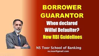 New RBI Guidelines - When Borrowers are declared WILFUL DEFAULTERS?  #nstoor