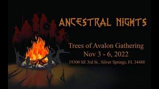 Trees of Avalon Gathering - TAG Ancestral Nights - November 3-6, 2022