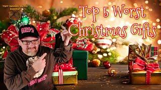 Top 5 Worst Christmas Gifts