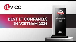 CHÚC MỪNG TOP 30 CÔNG TY IT TỐT NHẤT VIỆT NAM 2024