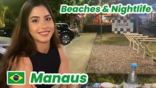  Beaches & Nightlife | Manaus, Amazonas, Brazil - Part 4