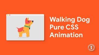 Walking Dog Animation only with HTML & CSS - Live Coding | EL Creative Media