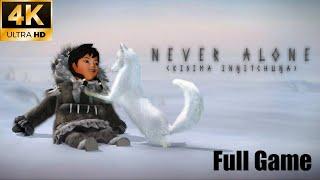 Never Alone (Kisima Ingitchuna) - Full Gameplay Walkthrough [4K-60FPS] Full Game Playthrough/PC