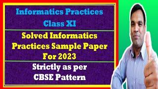 Informatics Practices 11 annual exam sample paper 2023 | IP class 11 annual exam sample paper solved