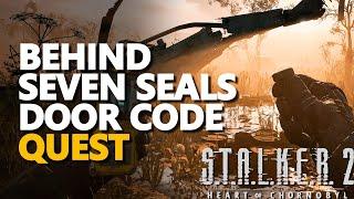 Behind Seven Seals Door Code STALKER 2 Heart of Chornobyl