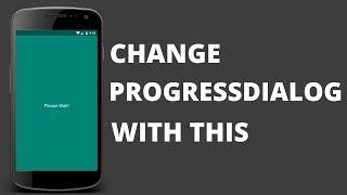 Android Tutorial - Create an Alternative for ProgressDialog (Fullscreen Loading Screen)