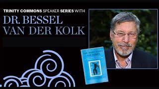 Dr. Bessel van der Kolk, "The Body Keeps the Score" | Brain, Mind, Body and Stress | Full Interview