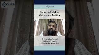 Nehru on Religion, Culture, and Politics | Dr. Irfanullah Farooqi | CSPS Book Discussion
