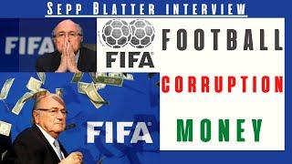 Corruption in FIFA? Sepp Blatter's explanation for the accusations of corruption