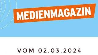 Medienmagazin vom 02.03.2024 mit Jörg Wagner