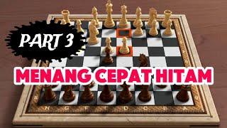 MENANG CEPAT HITAM PART 3 | kematian putih tidak dapat dihindari