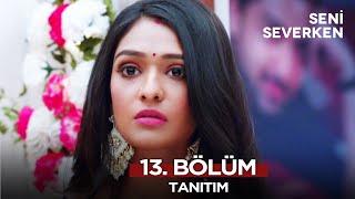 Seni Severken Hint Dizisi 13. Bölüm Fragmanı | 1 Ocak Çarşamba @SeniSeverkenHintDizisi