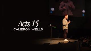 Acts 15 : Cameron Wells | Bayside Adventure