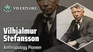 The Arctic Explorer: Vilhjalmur Stefansson | Explorer Biography | Explorer