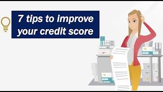 7 tips to improve your credit score