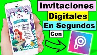 COMO HACER INVITACIONES DIGITALES CON TU CELULAR CON PICSART GRATIS (EN SEGUNDOS)