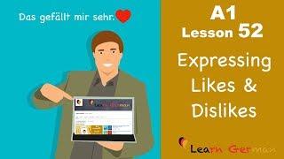 Learn German | Gefallen und Missfallen ausdrücken | Express likes & dislikes | A1 - Lesson 52