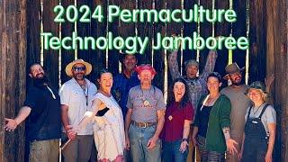 a quickie postcard from the 2024 permaculture technology jamboree