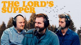 What Is The Purpose of The Lord's Supper | S2E9 - The Authentic Christian Podcast