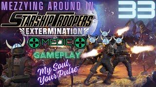 Starship Troopers Extermination Medic Games - My Soul, Your Pulse