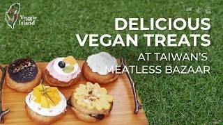 Meatless Bazaar: Vegan Taiwanese Food, Street Food and Pastries | Veggie Island