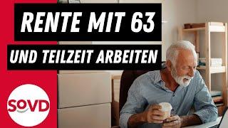 Rente mit 63 und Teilzeit arbeiten