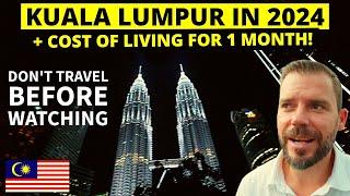 KUALA LUMPUR MALAYSIA 2024!  KUALA LUMPUR COST OF LIVING  (Watch Before Coming) KLCC