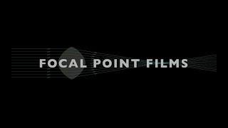 Focal Point Films Director/DP Demo Reel 2023