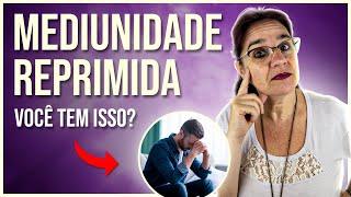 4 SINTOMAS DE QUEM ESTÁ COM MEDIUNIDADE REPRIMIDA!