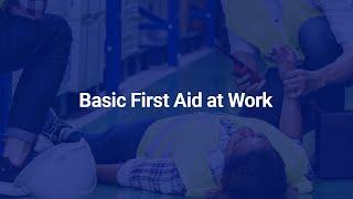 Basic First Aid at Work | Human Focus