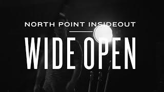 North Point Worship - "Wide Open" ft. Clay Finnesand (Official Music Video)