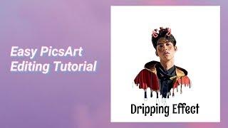 How to edit picture on PicsArt | Dripping Effect | Editing Tutorial