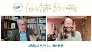 Michaël MANDL - Les Astro-Rencontres de la FDAF