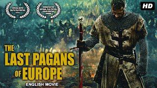 THE LAST PAGANS OF EUROPE - Hollywood Action Full Movie | Kasparas Anins, Lauma | English Movie