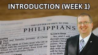 12/18/24 A Study of the Book of Philippians | Introduction | Week 1