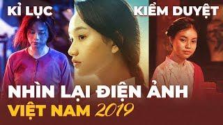 Điện Ảnh Việt Nam 2019: Drama, Hạn Chế & Tự Hào