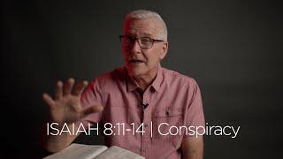 Isaiah 8:11-14 | Conspiracy