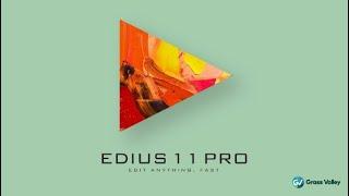 EDIUS 11 обзор download