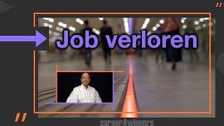  Job verloren Katastrophe oder Chance