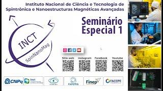 Seminário Especial do INCT SpinNanoMag