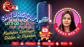 Saturday Serenade | Let's go & Grow Our Channels | Tambayan at Chikahan