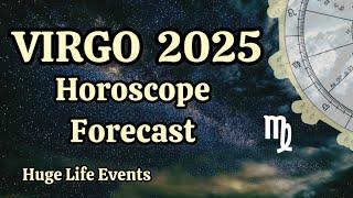 VIRGO 2025 ⭐️ASTROLOGY HOROSCOPE ⭐️ HUGE LIFE CHANGES