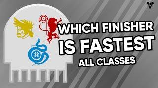 Which Finisher Is The Fastest in Destiny 2 | All Classes