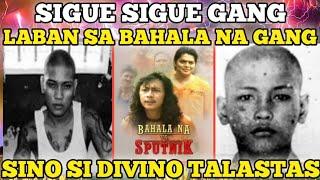 SIGUE SIGUE GANG LABAN SA BAHALA NA GANG SINO SI DIVINO TALASTAS PHILIPPINE SHOCKING HISTORY