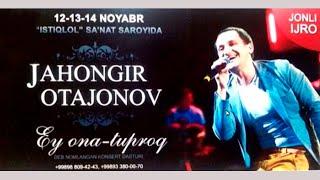 Jahongir Otajonov - "Ey ona tuproq" nomli konsert dasturi 2014