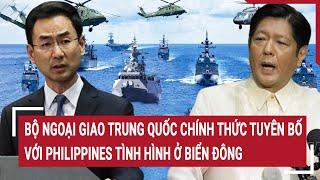 Điểm nóng thế giới 25/6: Bộ ngoại giao Trung Quốc chính thức tuyên bố với Philippines về Biển Đông