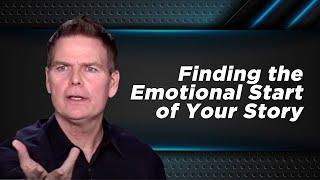 Finding the Emotional Start of Your Story