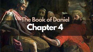 The Book of Daniel: Chapter 4 "Humbled King, Sovereign God" (Preterist Perspective)