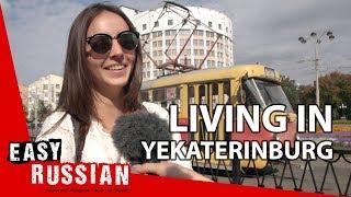 Living in Yekaterinburg | Easy Russian 11