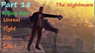 Dying Light / The walkthrough of Dying Light / №18:Killing Rais , The End